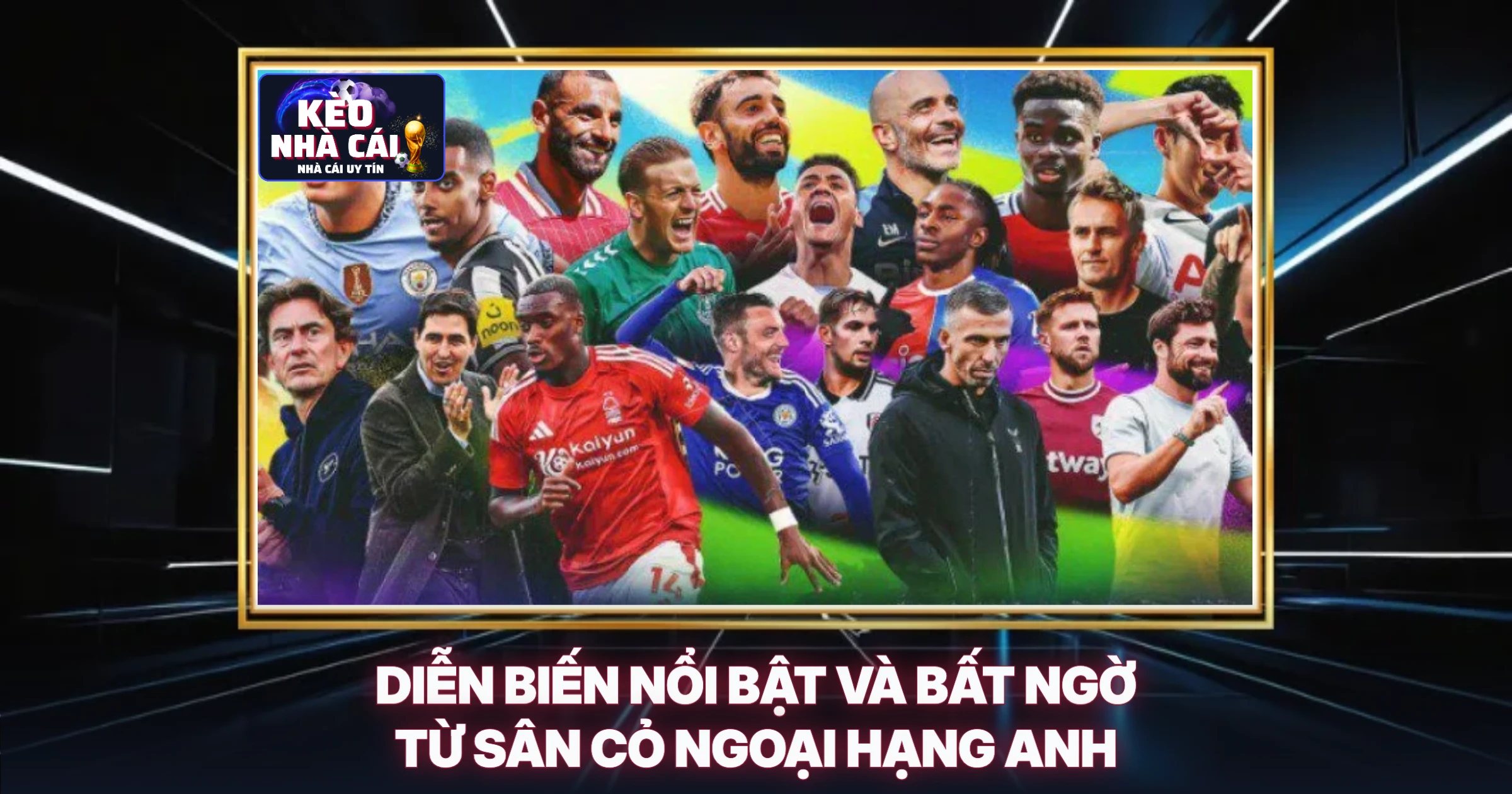 Cập Nhật Tin Ngoại Hạng Anh Mới Nhất - Phân Tích Kèo Chuyên Sâu 1 Diễn Biến Nổi Bật Và Bất Ngờ Từ Sân Cỏ Ngoại Hạng Anh