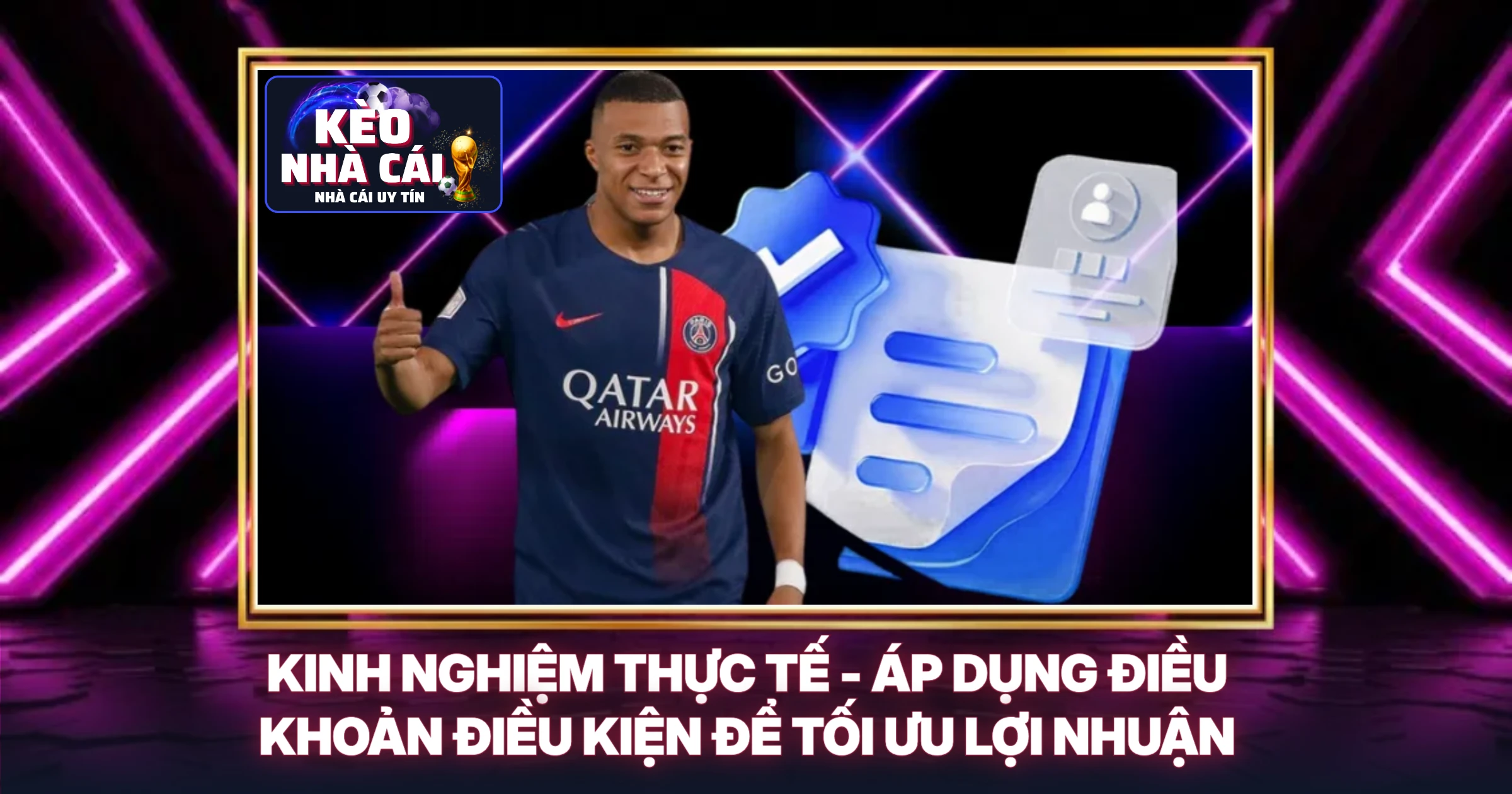 Điều Khoản Điều Kiện 3 Kinh Nghiệm Thực Tế - Áp Dụng Điều Khoản Điều Kiện Để Tối Ưu Lợi Nhuận