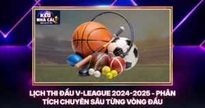Lịch Thi Đấu V-League 2024-2025 - Phân Tích Chuyên Sâu Từng Vòng Đấu