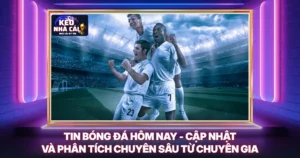 Tin Bóng Đá Hôm Nay - Cập Nhật Và Phân Tích Chuyên Sâu Từ Chuyên Gia