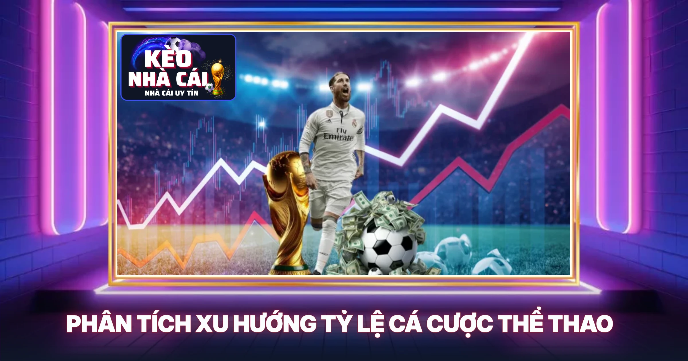 Kèo Nhà Cái 6 Phân Tích Xu Hướng Tỷ Lệ Cá Cược Thể Thao
